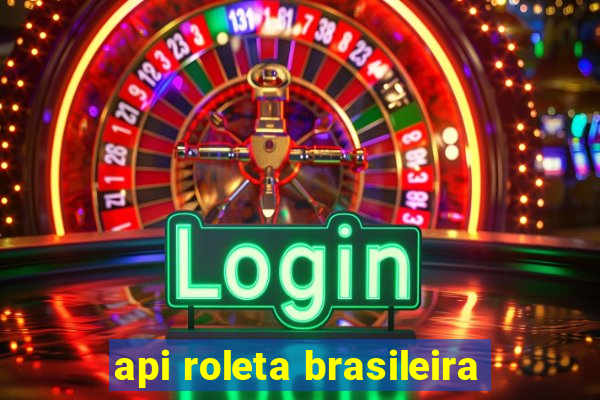 api roleta brasileira